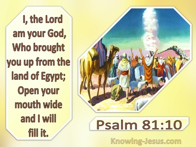 Psalm 81:10 Open Your Mouth And I Will Fill It (yellow)